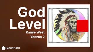 Kanye West  God Level  YEEZUS 2 [upl. by Aik482]