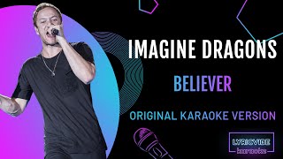 Imagine Dragons  Believer  Karaoke with Lyrics [upl. by Durning]