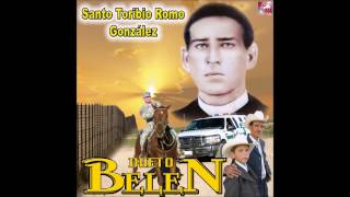 Santo Toribio Romo  Dueto BelenSanto Taribio Romo Gonzalez [upl. by Grote]