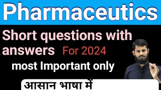 Pharmaceutics important short questions for 2024 [upl. by Brahear]