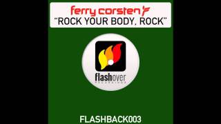 Ferry Corsten  Rock Your Body Rock DJ Dan Remix [upl. by Yreffoeg]