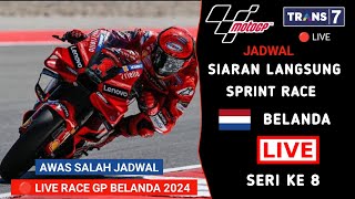 Jadwal Siaran Langsung Sprint Race MotoGP Belanda 2024  MotoGP Belanda 2024 Live Trans 7 [upl. by Inez]