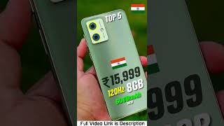 TOP 5Best 8GB 120Hz Phone under ₹15999 Rupees 🇮🇳2024 shorts [upl. by Hamrnand245]