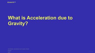 What is Acceleration due to Gravity [upl. by Attenaej]