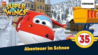 Super Wings  Folge 35 Abenteuer im Schnee  Hörspiel [upl. by Anirtik413]