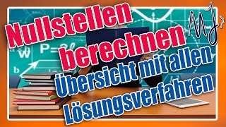 Nullstellen berechnen  ganzrationale Funktionen  Potenzfunktionen  Lösungsverfahren  Übersicht [upl. by Volnay90]