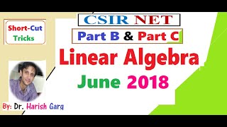 Linear Algebra June 2018  Part B and Part C  Fully Short Cut Tricks [upl. by Judas]