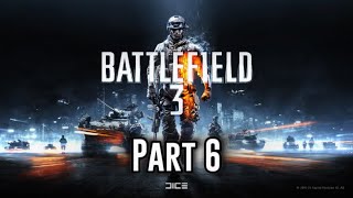 Battlefield 3 Campaign 6 Comrades  Ultra Quality [upl. by Ellatsyrc484]