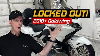 I Am LOCKED OUT Of My 2018 Honda Goldwing DCT [upl. by Oludoet]