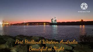 Port Hedland Western Australia Beautiful at Night [upl. by Ainotahs]