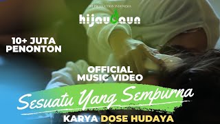 Hijau Daun  Sesuatu Yang Sempurna Official Video Clip [upl. by Atiloj]