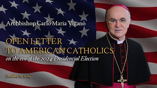 A Critical Response to Archbishop Viganos 2024 Election Letter  Will Tucker [upl. by Sedgewinn]