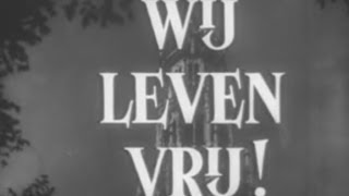 Wij leven vrij 1952 [upl. by Sheelagh]