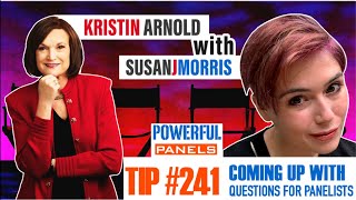 Powerful Panel Discussion Tip 241 with Susan Morris How to Come Up with Panelist Questions [upl. by Mccowyn]