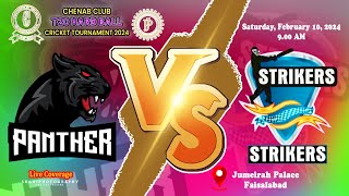 STRIKERS VS BLACK PANTHER  Chenab Club T20 Hard Ball Cricket Tournament 2024 [upl. by Savick]