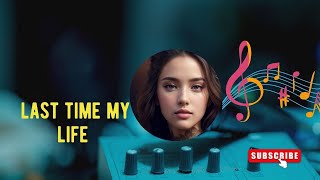 last time my life music youtube song cover musica [upl. by Roselyn]