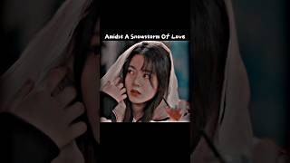 Amidst A Snowstorm Of Love  Ep 1  Chinese Drama In Hindi cdrama trending shorts [upl. by Yeloc15]