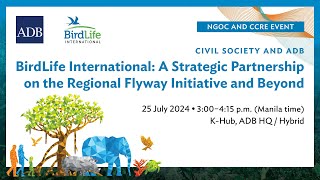 WEBINAR  BirdLife International–a Strategic Partnership on the Regional Flyway Initiative and Bey [upl. by Aurel334]