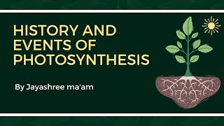 Photosynthesis in Plants History and events [upl. by Ekusuy]