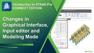 Introduction to STAADPro CONNECT EDITIONGraphical Interface Input Editor Modeling Mode [upl. by Fachan]