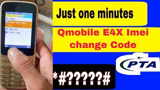 Qmobile E4X imei chang Code  All Q Mobile imei change code All keypad Mobile [upl. by Efar]