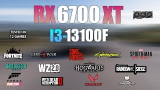 RX 6700 XT  i3 13100F  Test in 12 Games  RX 6700XT Gaming [upl. by Eux654]