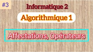 Algorithme 1  Affectations Les Opérateurs [upl. by Solange149]