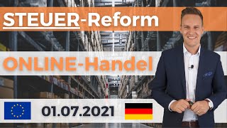 SteuerReform OnlineHandel amp Amazon § 3c UStG und OneStopShopVerfahren OSS ab 01072021 [upl. by Baily31]