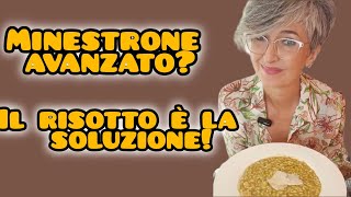 MINESTRONE AVANZATO IL RISOTTO È LA SOLUZIONE [upl. by Lohrman]