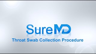 SureMD Throat Swab Collection Procedure [upl. by Akeenat853]