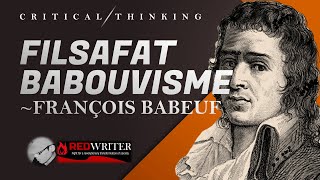 FRANÇOIS BABEUF  Filsafat Babouvisme sebagai Akar SosialismeKomunisme bungkristeva [upl. by Ecirtac580]