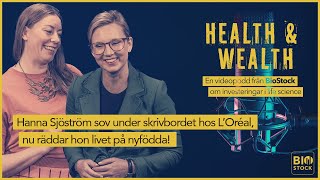 Hanna Sjöström sov under skrivbordet hos LOréal nu räddar hon livet på nyfödda  Health amp Wealth 1 [upl. by Notluf]