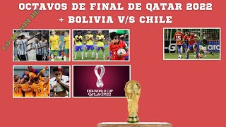 LO MEJOR DE  OCTAVOS DE FNAL QATAR 2022  BOLIVIA VS CHILE [upl. by Richela]