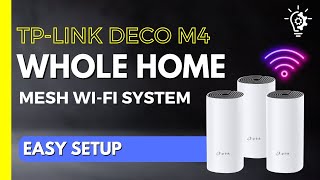 SETUP Your WHOLE HOME WiFi with TP Link Deco M4 Mesh System [upl. by Nofets]