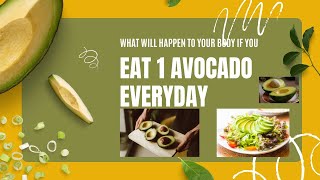 Daily Avocado Consumption Health Benefits [upl. by Mccutcheon]