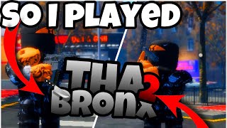 I Played THA BRONX 2 AGAIN And It Went Crazy Must Watch [upl. by Nnylsor]