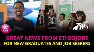 Great News from EthioJobs for New Graduates and Job Seekers Sheqela [upl. by Nahtaoj]