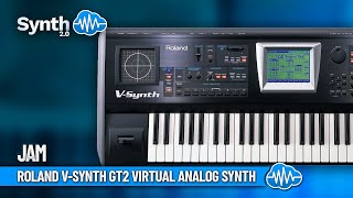 ROLAND VSYNTH GT2 VIRTUAL ANALOG SYNTH  JAM [upl. by Oakes]