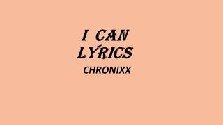 I Can Chronixx Lyrics Video [upl. by Aicilyt]