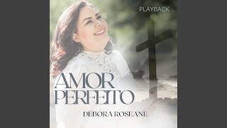 Amor Perfeito Playback [upl. by Aremaj]