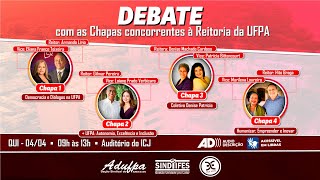 DEBATE ENTRE AS CHAPAS CONCORRENTES À REITORIA DA UFPA [upl. by Boehike834]