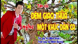 TÂN CỔ  ĐÊM GIAO THỪA NHE MỘT KHÚC DÂN CA [upl. by Laise]