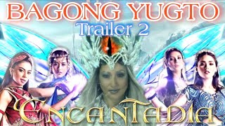 ENCANTADIA SEASON 2 TRAILER 2 Ang Bagong Yugto [upl. by Lou]