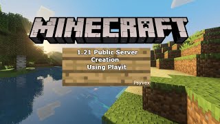 Minecraft 121 Public Server Creation  Server Creation  PlayitGG Tutorial  Play With Friends [upl. by Jaddo390]