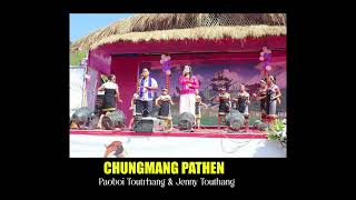 Chungmang Pathen  Paoboi Touthang [upl. by Ahsat]