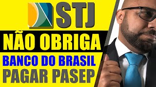 Banco do Brasil responde PELAS CONTAS PASEP ANTES DE 1988 indenização Pasep COMPLETO Tema1150 STJ [upl. by Abbye]