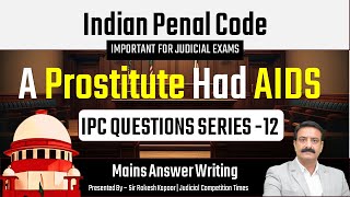 Indian Penal Code IPC  Top Important Questions for Judiciary Mains Exam  IPC  Rakesh Kapoor Sir [upl. by Lohrman]