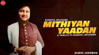 Mithiyan Yaadan  A Tribute To Legend Sardool Sikander  FinetouchMusic [upl. by Schwarz]