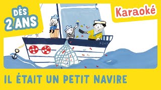 Il Était Un Petit Navire en KARAOKÉ  Gallimard Jeunesse  Mes plus belles chansons de France [upl. by Bandler]