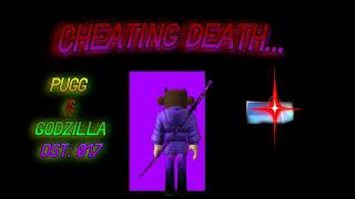 CHEATING DEATH  Pugg amp Godzilla OST 017 [upl. by Patricia]